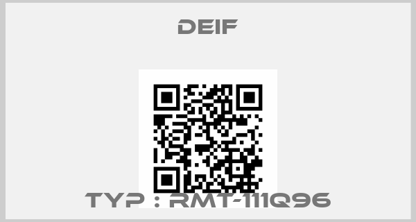 Deif-Typ : RMT-111Q96