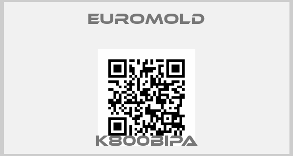 EUROMOLD-K800BIPA