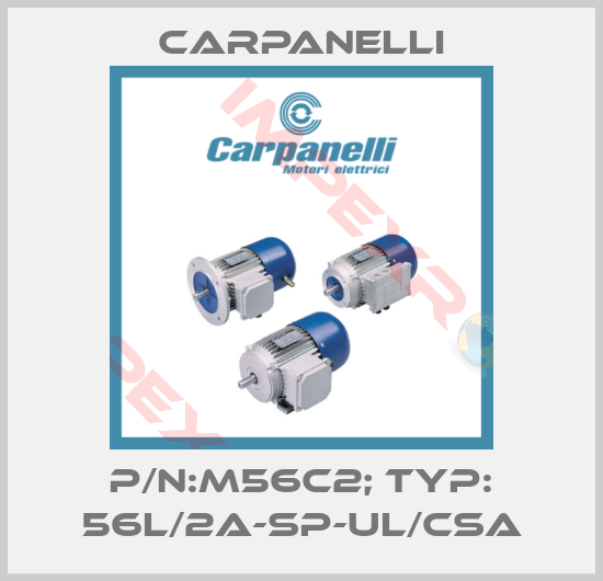 Carpanelli-P/N:M56c2; Typ: 56L/2A-SP-UL/CSA