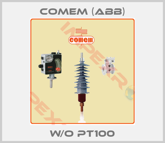 Comem (ABB)-W/O PT100