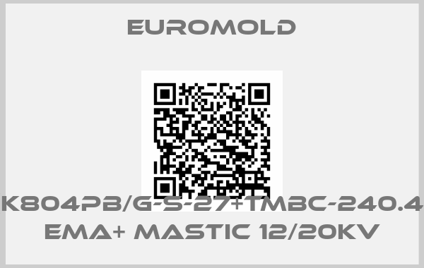EUROMOLD-3x(K804PB/G-S-27+TMBC-240.400) EMA+ MASTIC 12/20KV