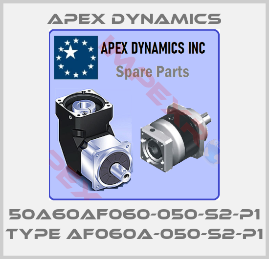 Apex Dynamics-50A60AF060-050-S2-P1 type AF060A-050-S2-P1