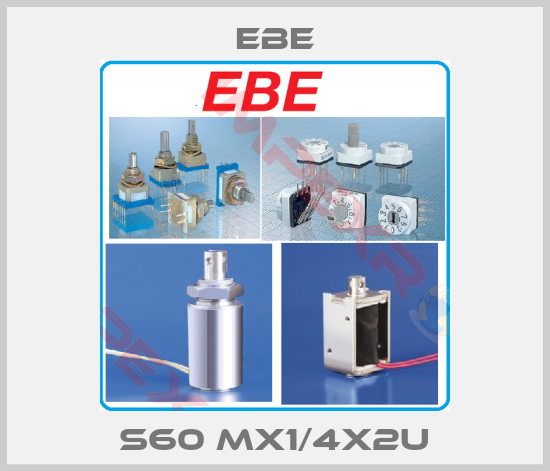 EBE-S60 MX1/4x2u