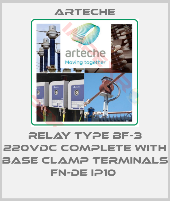 Arteche-RELAY TYPE BF-3 220VDC COMPLETE WITH BASE CLAMP TERMINALS FN-DE IP10 