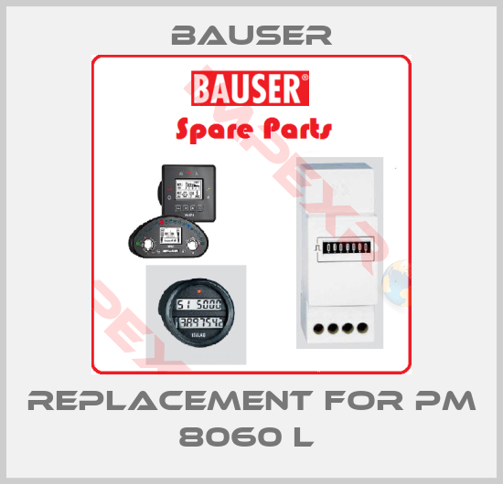Bauser-replacement for PM 8060 L 