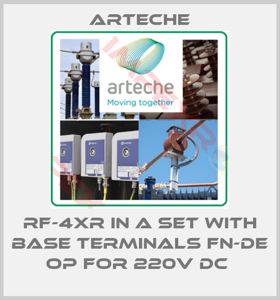 Arteche-RF-4XR IN A SET WITH BASE TERMINALS FN-DE OP FOR 220V DC 