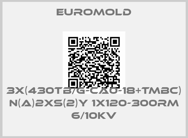 EUROMOLD-3x(430TB/G-CA0-18+TMBC) N(A)2XS(2)Y 1X120-300RM 6/10KV