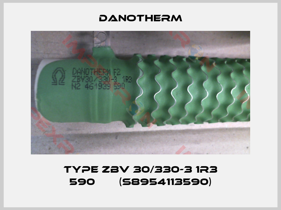 Danotherm-Type ZBV 30/330-3 1R3 590       (S8954113590)