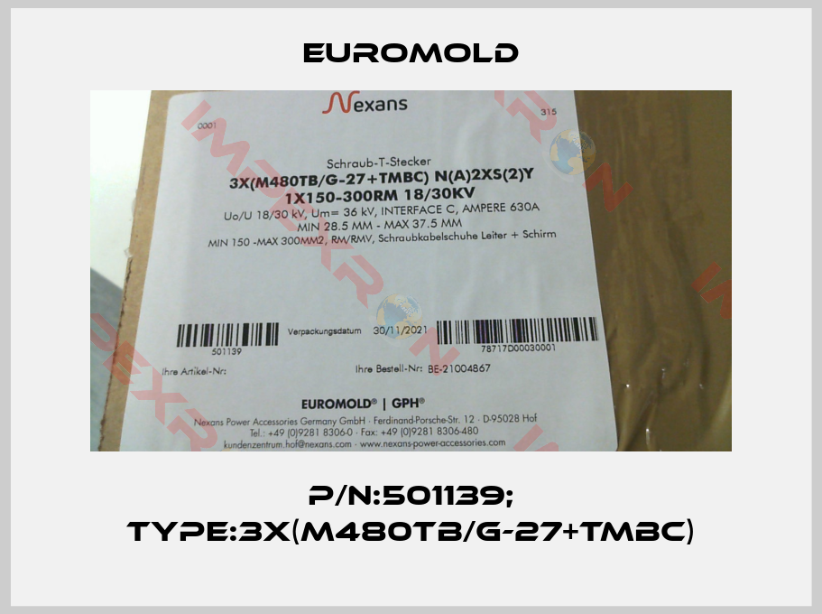 EUROMOLD-P/N:501139; Type:3X(M480TB/G-27+TMBC)