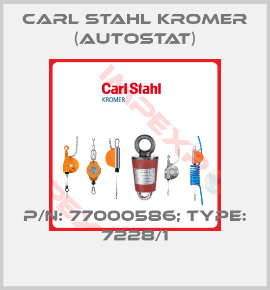 Carl Stahl Kromer (AUTOSTAT)-p/n: 77000586; Type: 7228/1