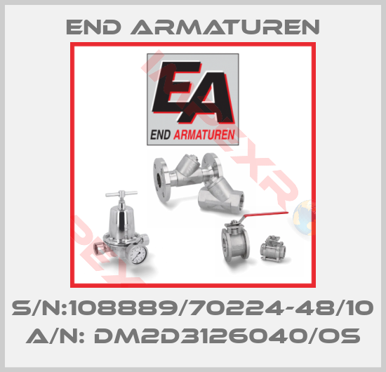 End Armaturen-S/N:108889/70224-48/10 A/N: DM2D3126040/OS