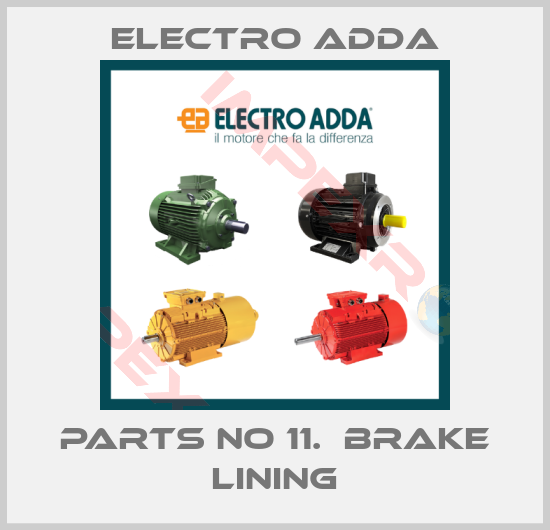 Electro Adda-parts no 11.  Brake lining