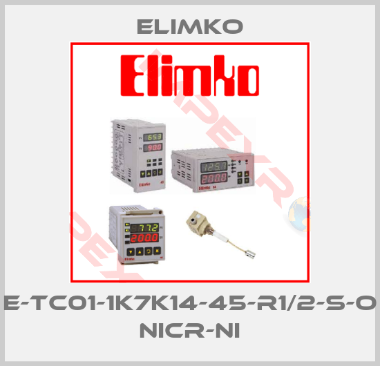 Elimko-E-TC01-1K7K14-45-R1/2-S-O NICR-NI