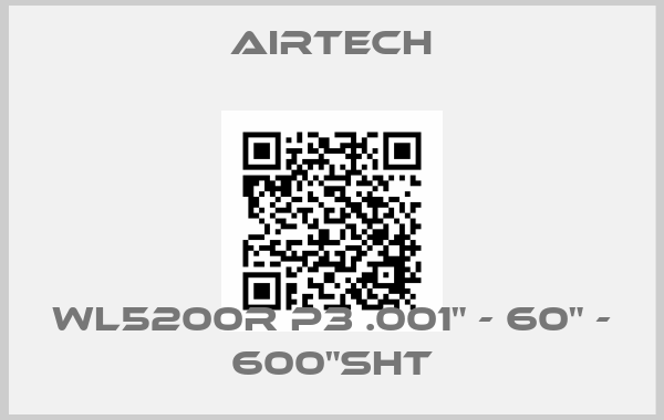 Airtech-WL5200R P3 .001" - 60" - 600"SHT