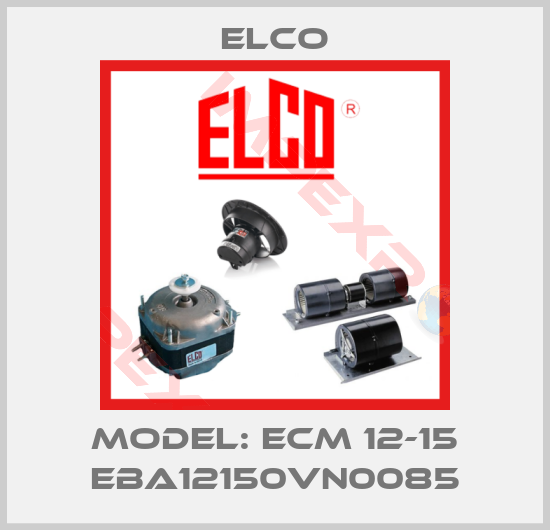 Elco-Model: ECM 12-15 EBA12150VN0085