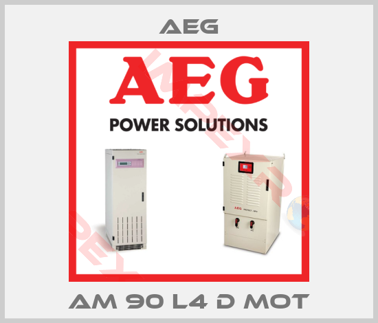 AEG-AM 90 L4 D MOT