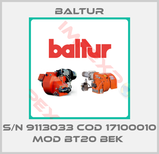 Baltur-S/N 9113033 COD 17100010 MOD BT20 BEK 