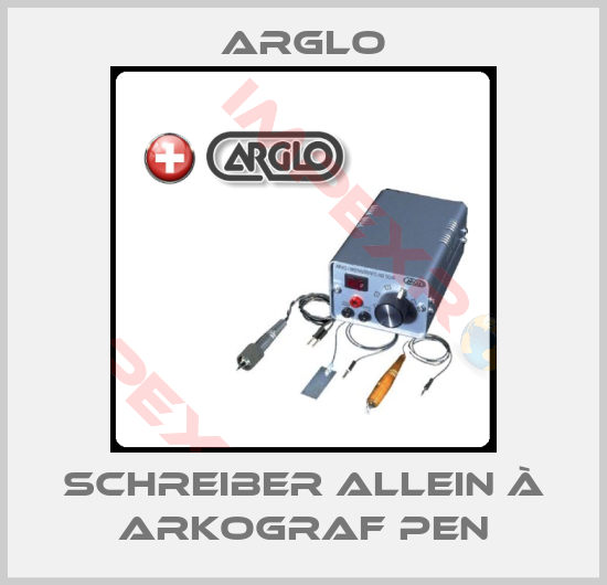 Arglo-Schreiber allein à Arkograf Pen