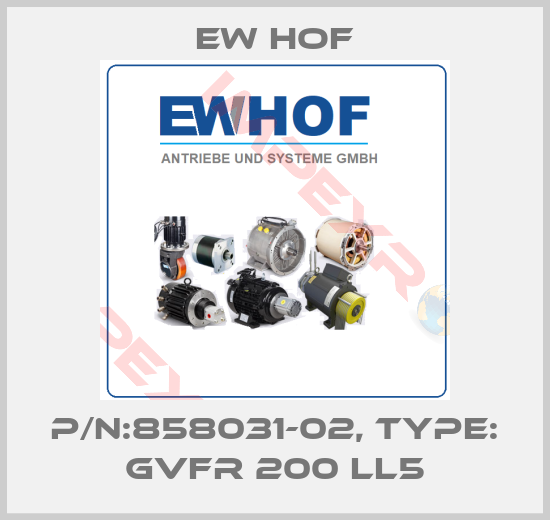 Ew Hof-P/N:858031-02, Type: GVFR 200 LL5