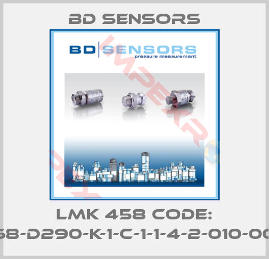 Bd Sensors-LMK 458 Code: 768-D290-K-1-C-1-1-4-2-010-000