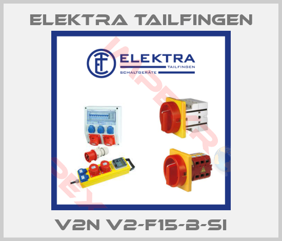 Elektra Tailfingen-V2N V2-F15-B-SI