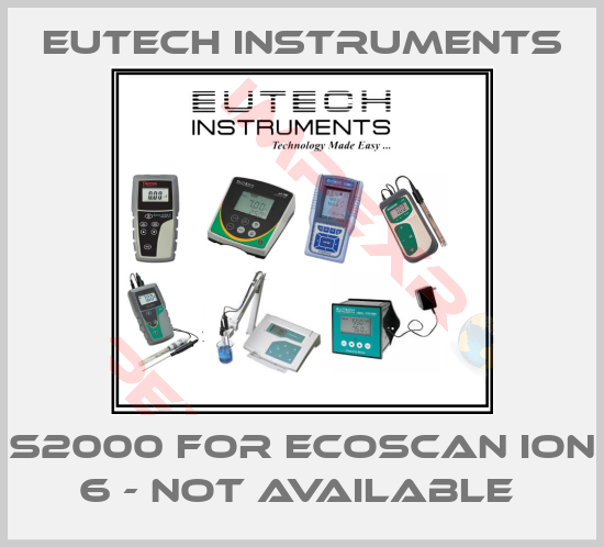 Eutech Instruments-S2000 FOR ECOSCAN ION 6 - NOT AVAILABLE 
