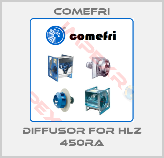 Comefri-Diffusor for HLZ 450RA