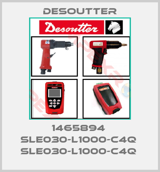 Desoutter-1465894  SLE030-L1000-C4Q  SLE030-L1000-C4Q 
