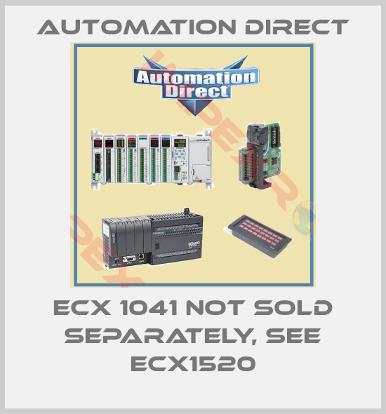 Automation Direct-ECX 1041 not sold separately, see ECX1520