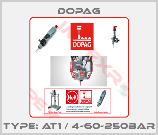 Dopag-Type: AT1 / 4-60-250BAR