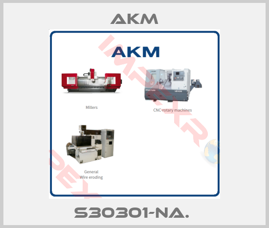 Akm-S30301-NA. 