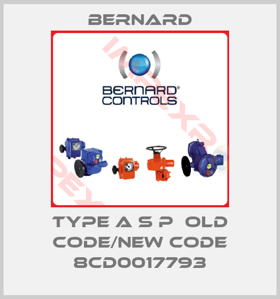 Bernard-Type A S P  old code/new code 8CD0017793