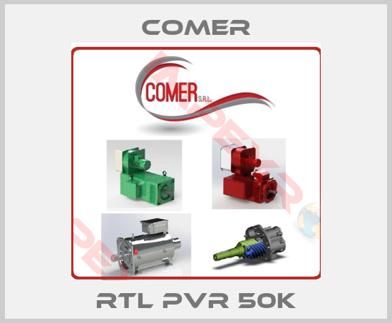 Comer-RTL PVR 50k