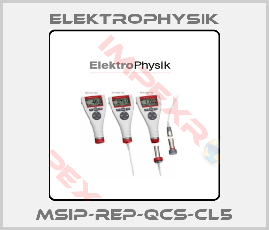 ElektroPhysik-MSIP-REP-QCS-CL5