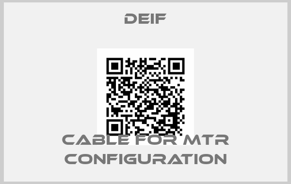 Deif-Cable for MTR configuration