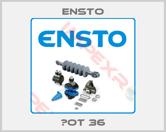 Ensto-СOT 36