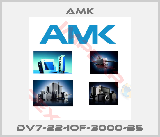 AMK-DV7-22-IOF-3000-B5