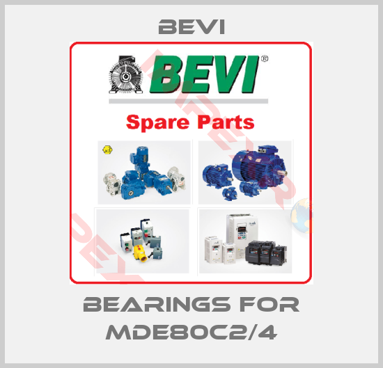 Bevi-Bearings for MDE80C2/4