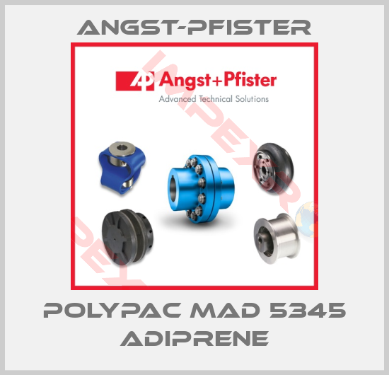 Angst-Pfister-POLYPAC MAD 5345 ADIPRENE