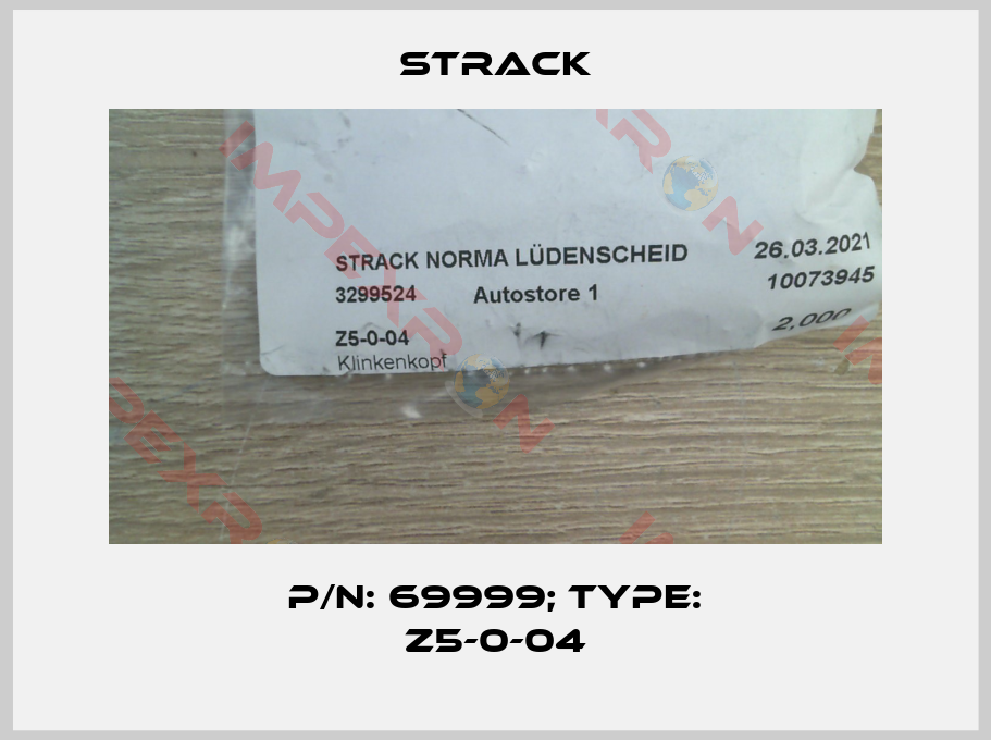 Strack-p/n: 69999; Type: Z5-0-04