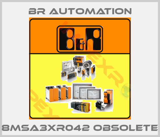 Br Automation-8MSA3XR042 obsolete