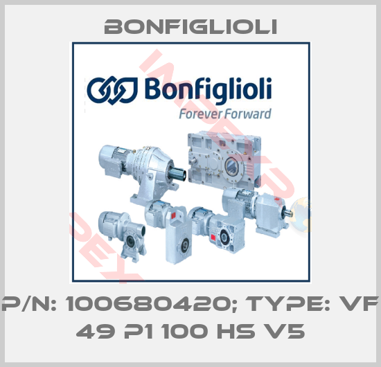 Bonfiglioli-p/n: 100680420; Type: VF 49 P1 100 HS V5