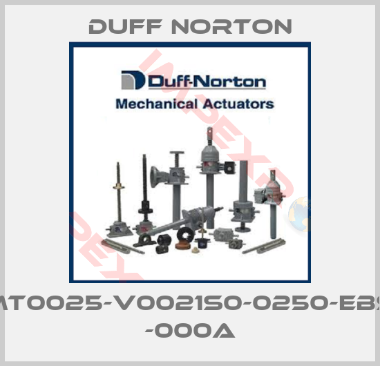 Duff Norton-EMT0025-V0021S0-0250-EBS0 -000A