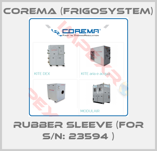 Corema (Frigosystem)-RUBBER SLEEVE (for s/n: 23594 )