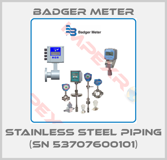 Badger Meter-Stainless steel piping (SN 53707600101)