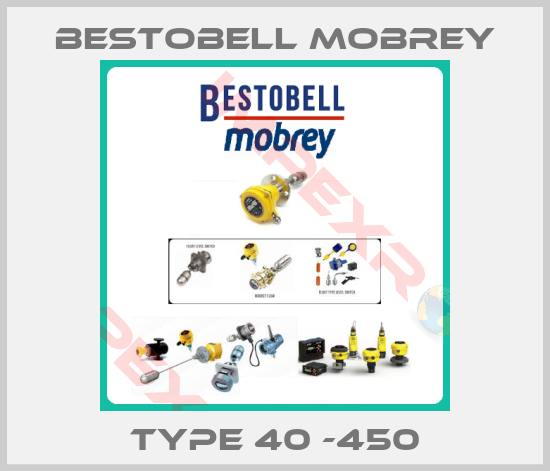 Bestobell Mobrey-Type 40 -450