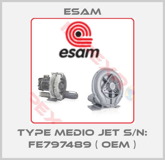 Esam-TYPE MEDIO JET S/N: FE797489 ( OEM )