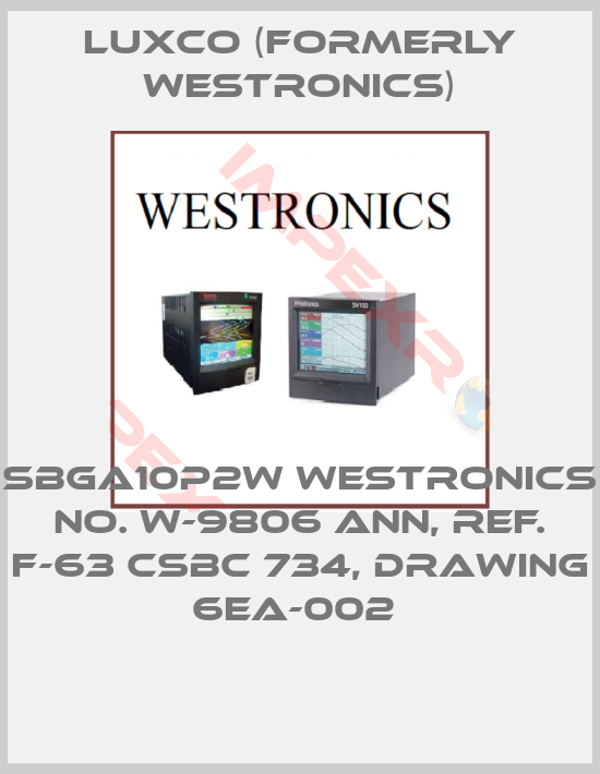 Luxco (formerly Westronics)-SBGA10P2W WESTRONICS NO. W-9806 ANN, REF. F-63 CSBC 734, DRAWING 6EA-002 