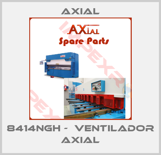 AXIAL-8414NGH -  Ventilador Axial