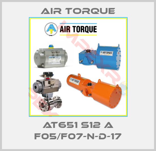 Air Torque-AT651 S12 A F05/F07-N-D-17